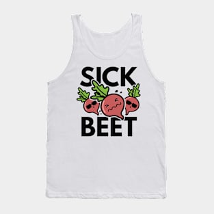 sick beet Tank Top